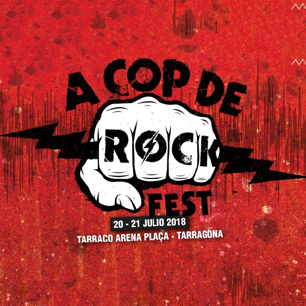A Cop de Rock Festival Tarragona Tarraco Arena 2018