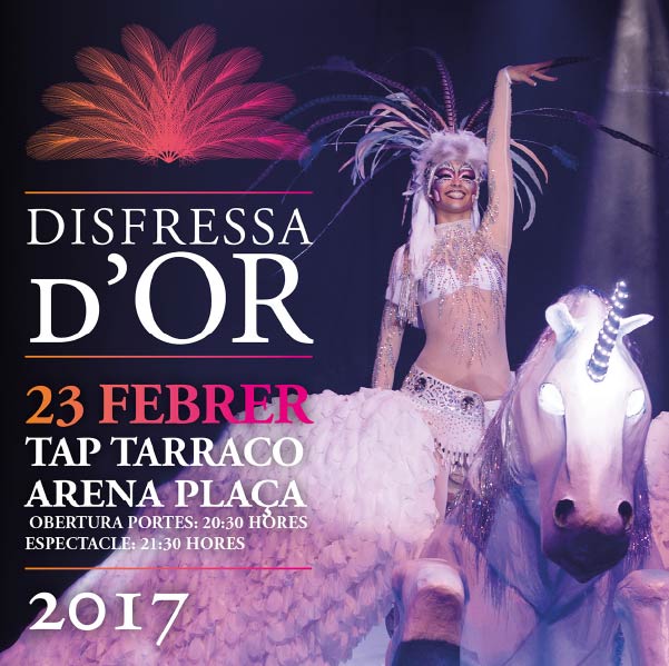 Disfressa d'or 2019 Tarragona Tarraco Arena 2017