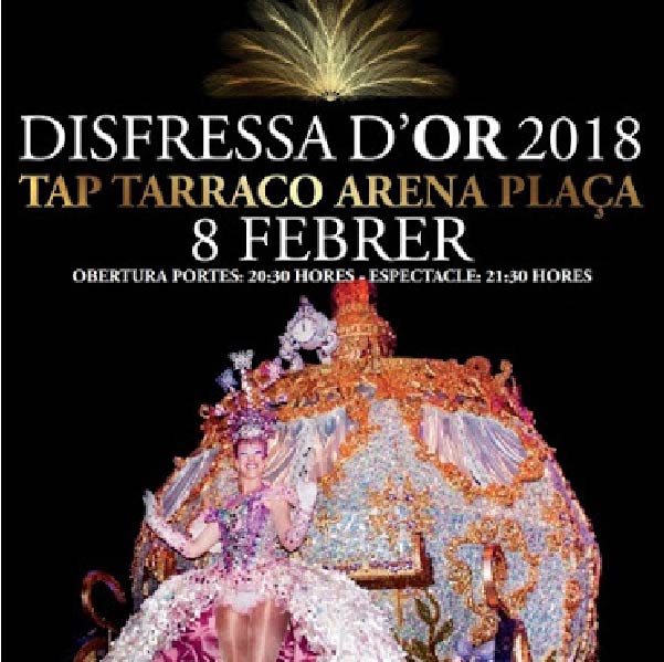 Disfressa d'or 2019 Tarragona Tarraco Arena 2018