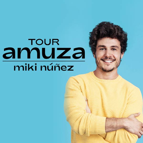 Tour Amuza concert de Miki Nuñez a Tarragona Tarraco Arena 2020
